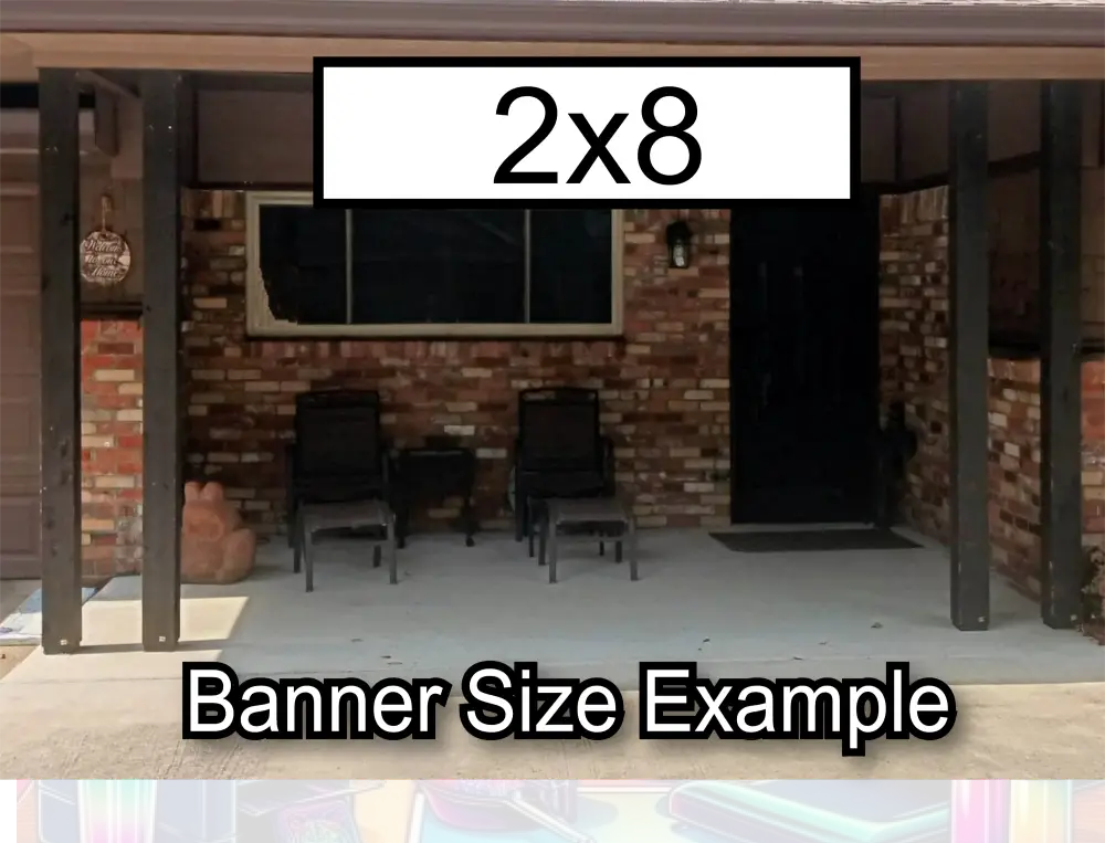 Banners 2’ x 8’